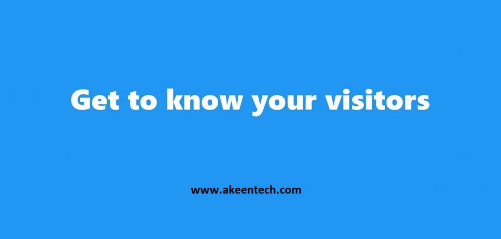 Know your visitors