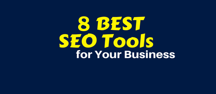 SEO TOOLS FOR YOUR BUSINESS